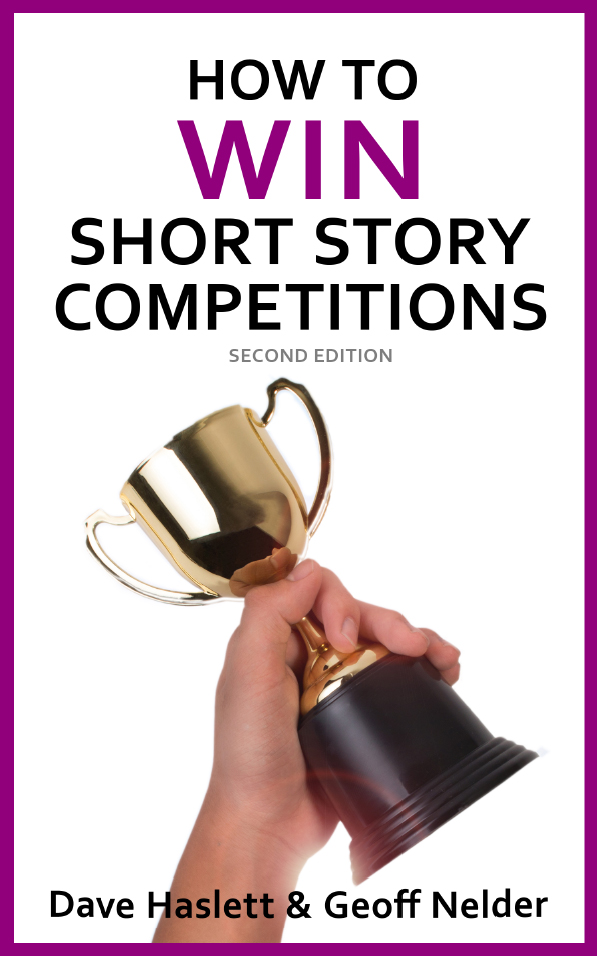 How to Win Short Story Competitions (second edition) by Dave Haslett and Geoff Nelder (image of book cover)