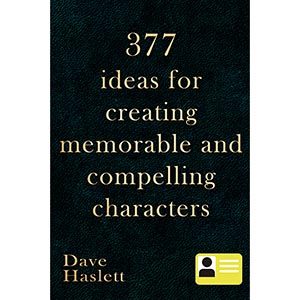377 Ideas For Creating Memorable And Compelling Characters