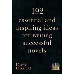 192 Essential And Inspiring Ideas For Writing Successful Novels