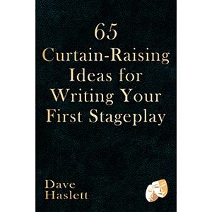 65 Curtain-Raising Ideas For Writing your First Stage Play
