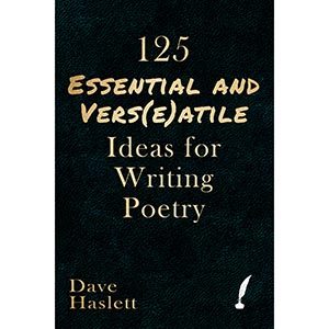 125 Essential And Versatile Ideas For Writing Poetry