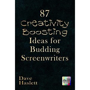 87 Creativity-Boosting Ideas For Budding Screenwriters