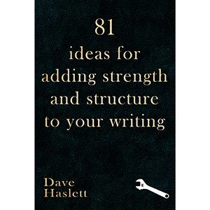81 Ideas For Adding Strength And Structure To your Writing